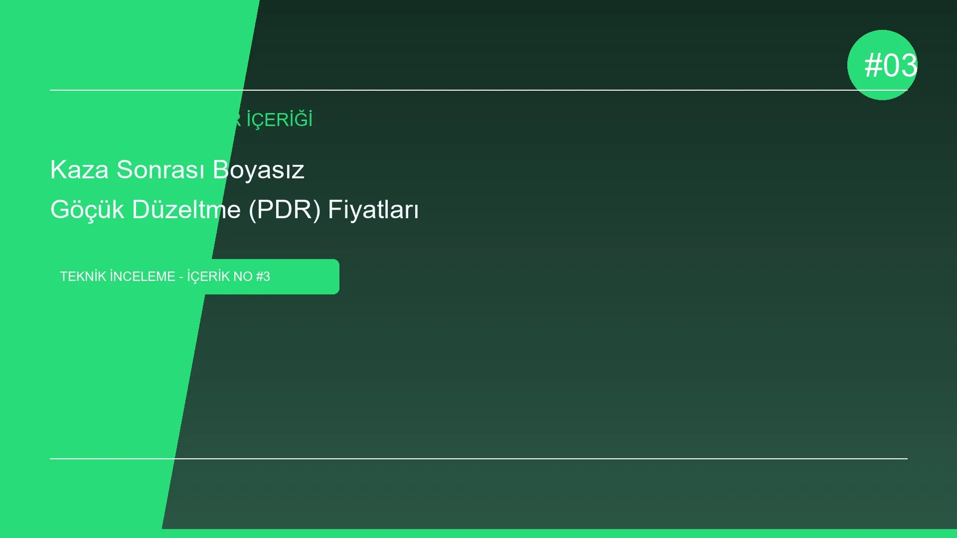 Kaza Sonrası Boyasız Göçük Düzeltme (PDR) Fiyatları