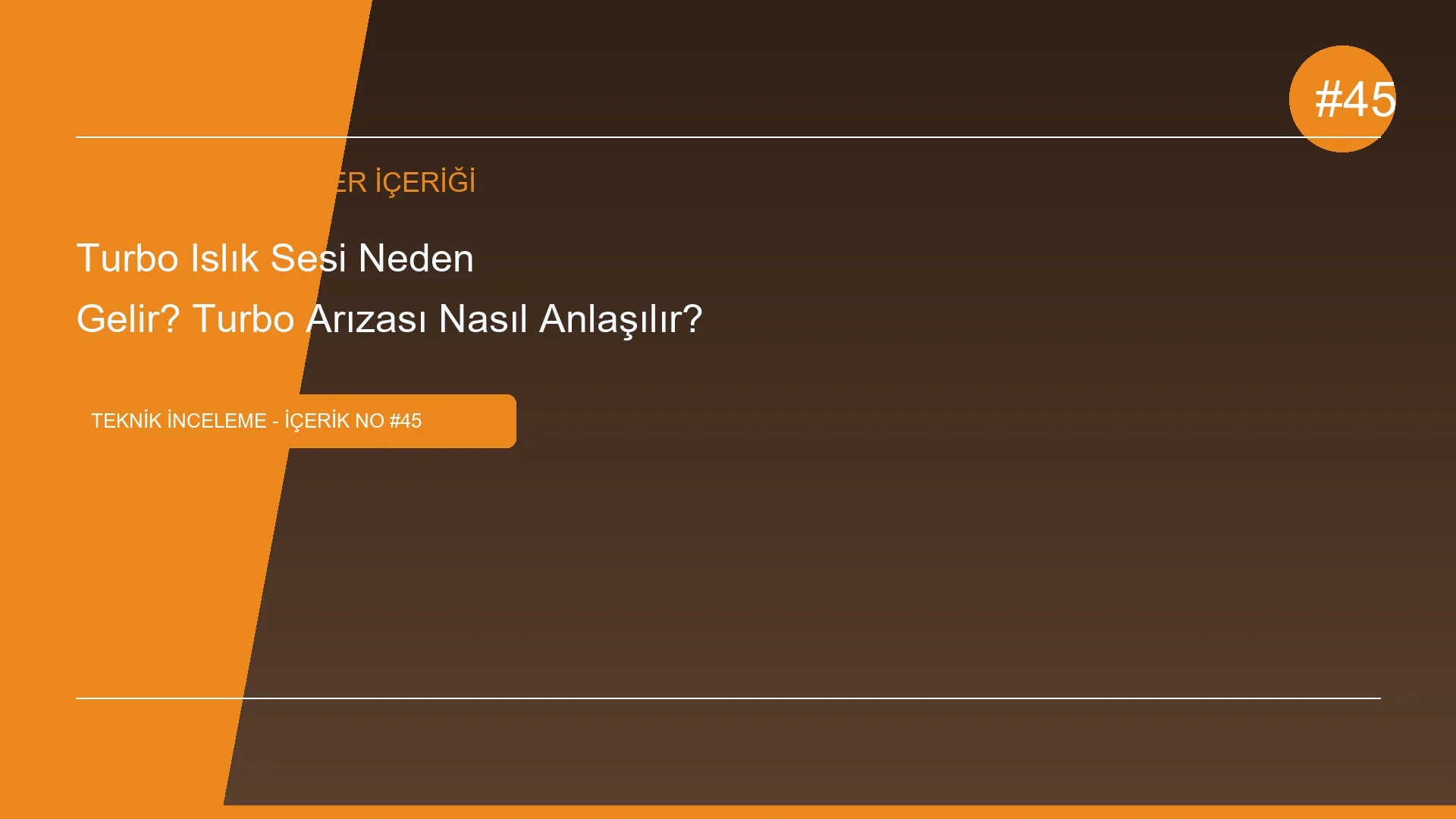 Turbo Islık Sesi Neden Gelir? Turbo Arızası Nasıl Anlaşılır?