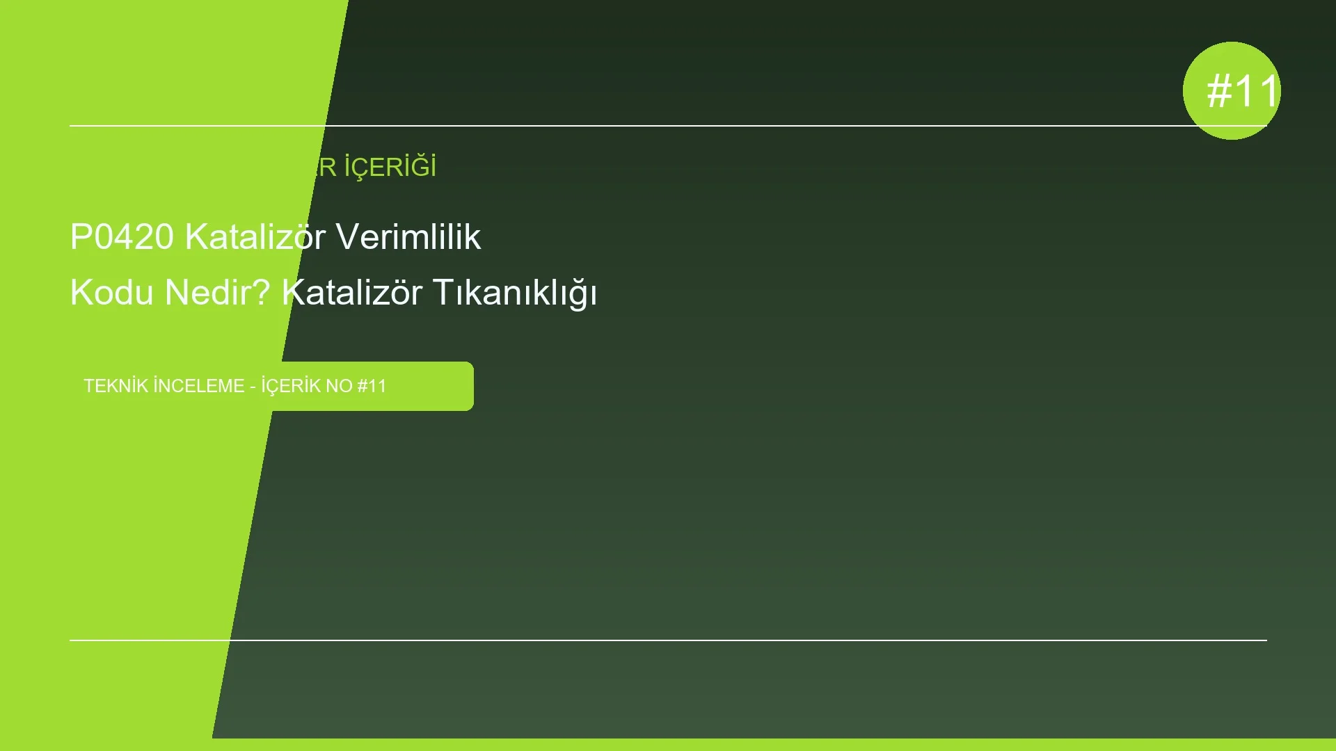 P0420 Katalizör Verimlilik Kodu Nedir? Katalizör Tıkanıklığı