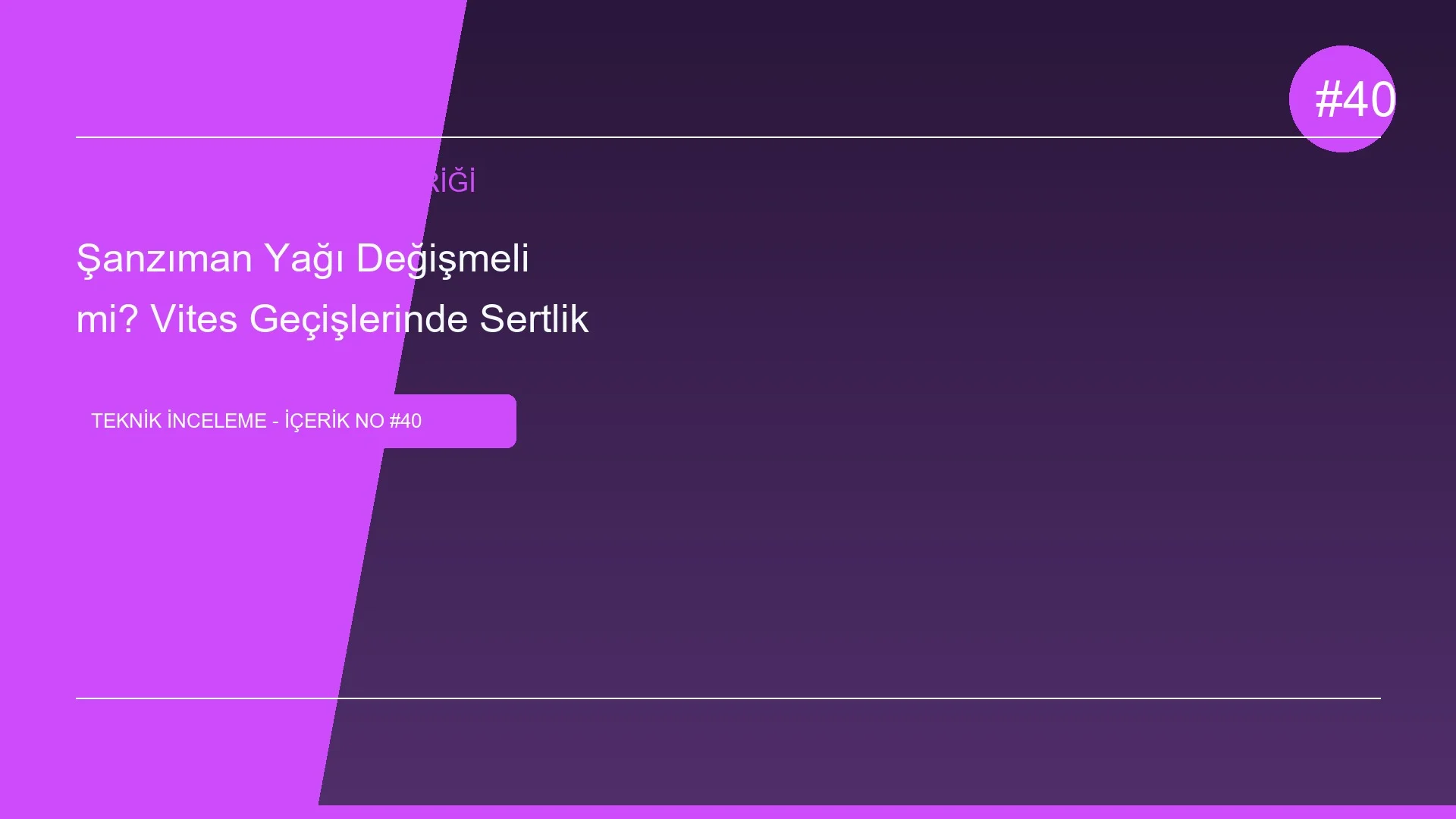 Şanzıman Yağı Değişmeli mi? Vites Geçişlerinde Sertlik